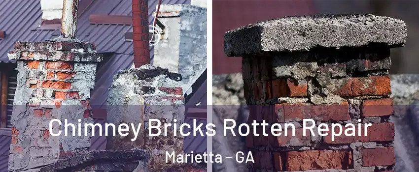  Chimney Bricks Rotten Repair Marietta - GA