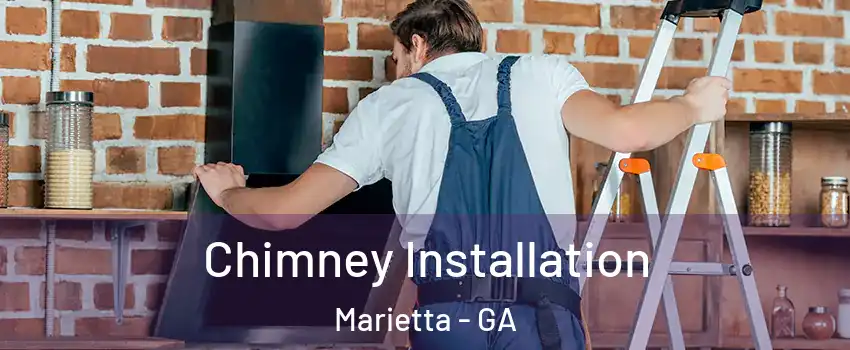  Chimney Installation Marietta - GA