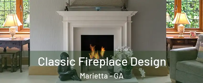  Classic Fireplace Design Marietta - GA