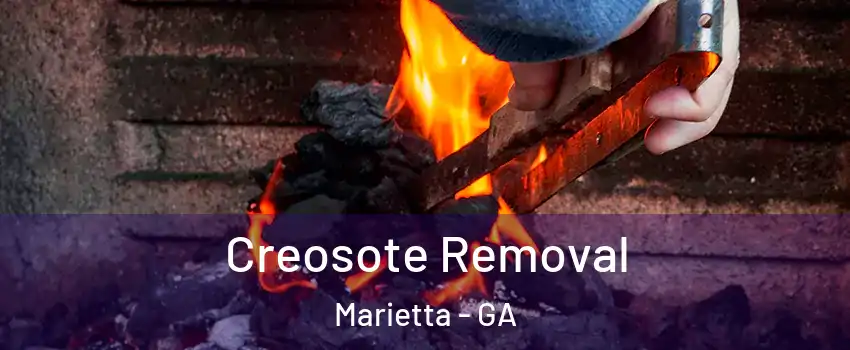  Creosote Removal Marietta - GA