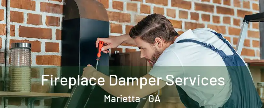  Fireplace Damper Services Marietta - GA