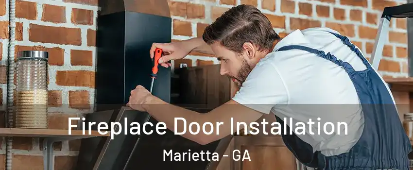 Fireplace Door Installation Marietta - GA