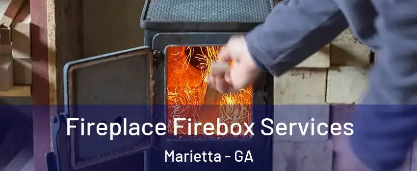  Fireplace Firebox Services Marietta - GA
