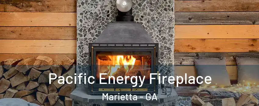  Pacific Energy Fireplace Marietta - GA