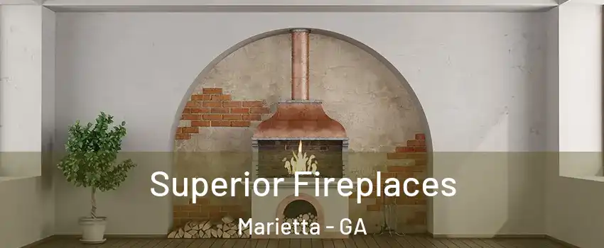  Superior Fireplaces Marietta - GA